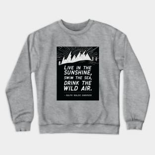 Live in the Sunshine Crewneck Sweatshirt